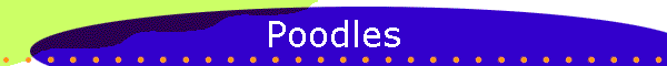 Poodles